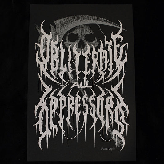Obliterate All Oppressors 12" x 18" Print