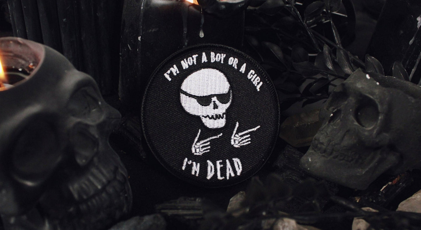 I'm Not A Boy Or A Girl, I'm Dead Patch