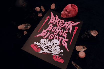 Break The Bones Of Bigots 9" x 12" Print