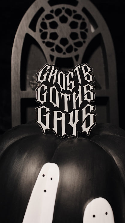 Ghosts Goths Gays Sticker