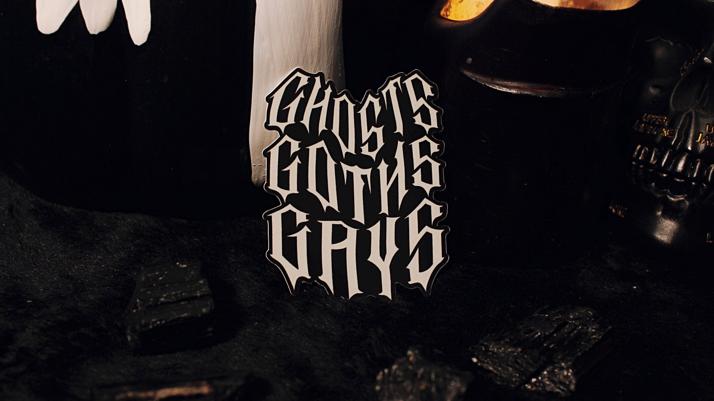 Ghosts Goths Gays Sticker