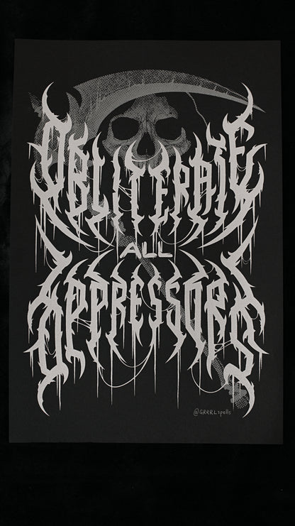 Obliterate All Oppressors 12" x 18" Print
