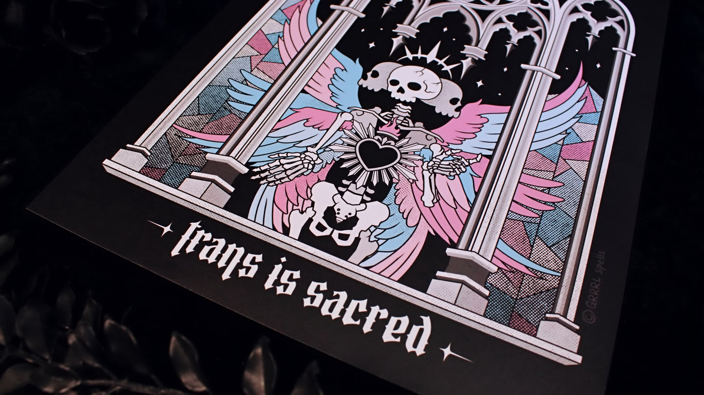 Trans Is Sacred 9" x 12" Print