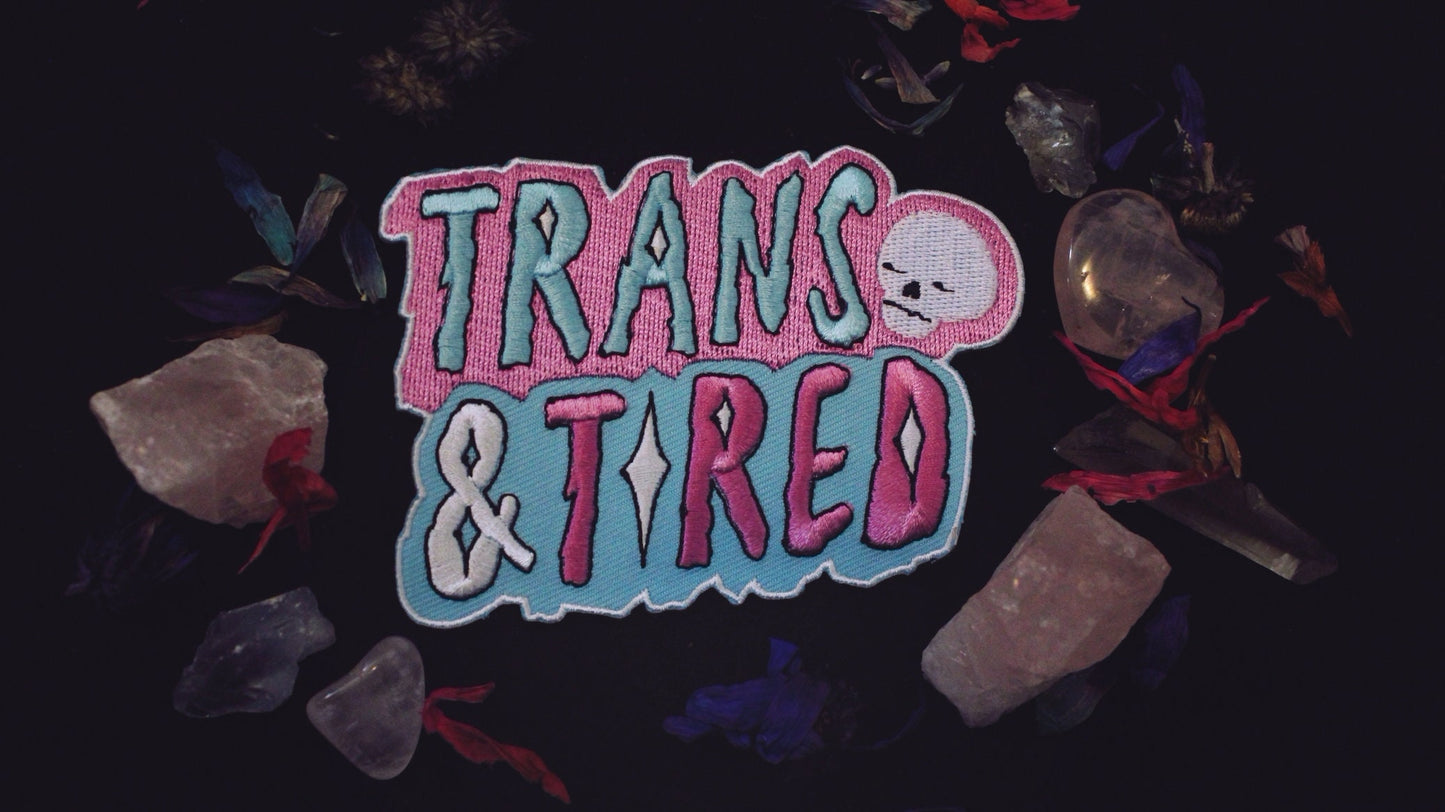 Trans And Tired Patch