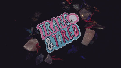 Trans And Tired Patch